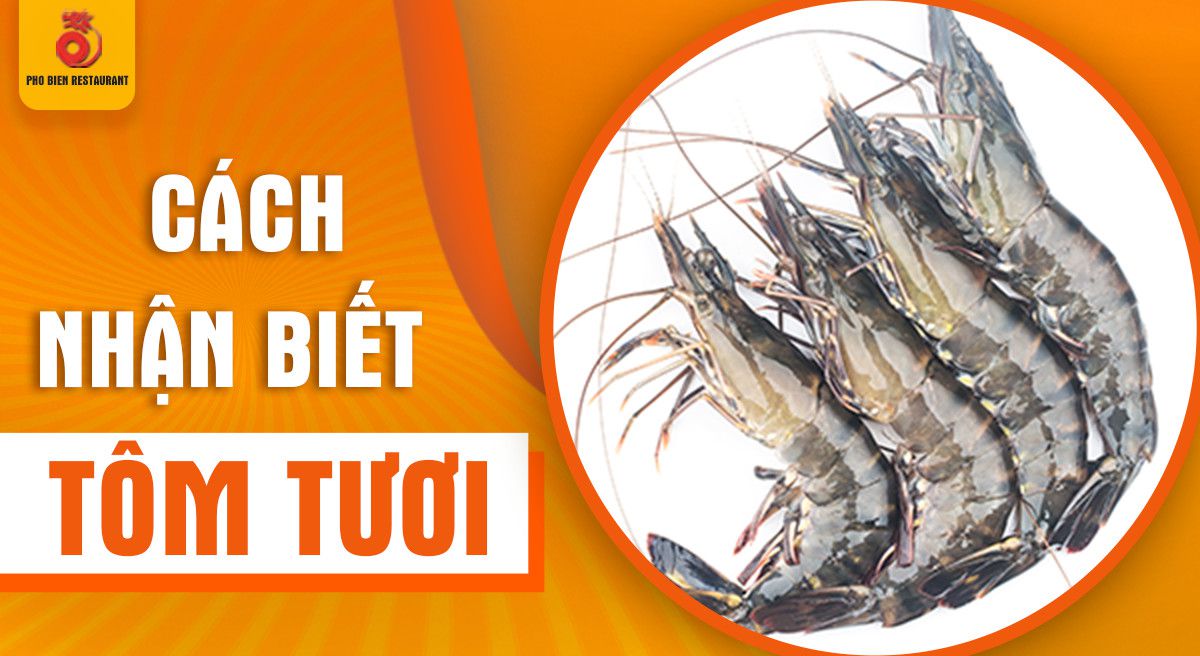 Cách nhận biết hải sản tôm tươi tại Đà Nẵng